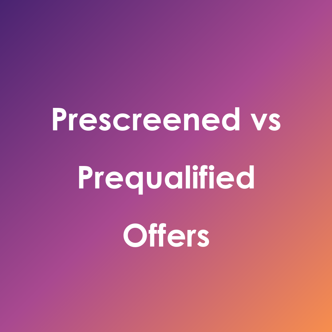 Prescreened vs prequalified offers